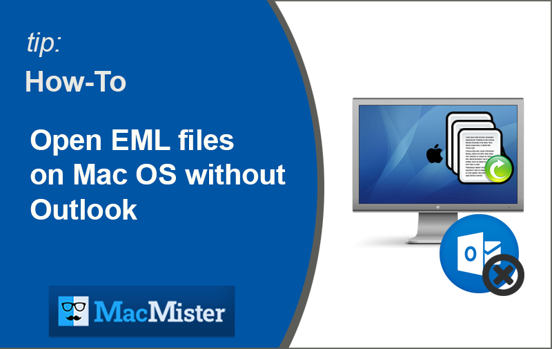 Open EML files on Mac OS without Outlook