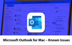 Microsoft Outlook for Mac – Known Issues [2024]