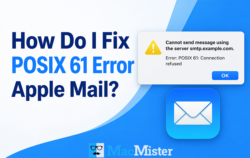 how do i fix posix 61 error apple mail