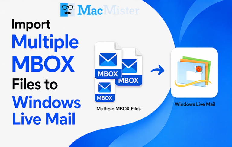 Import Multiple MBOX Files to Windows Live Mail – Full Tutorial