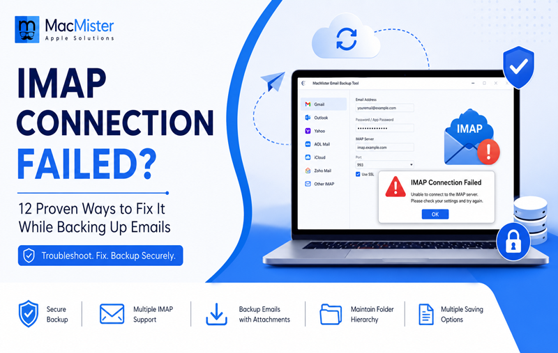Fix IMAP Connection Failed While Backing Up Emails on Mac and Windows