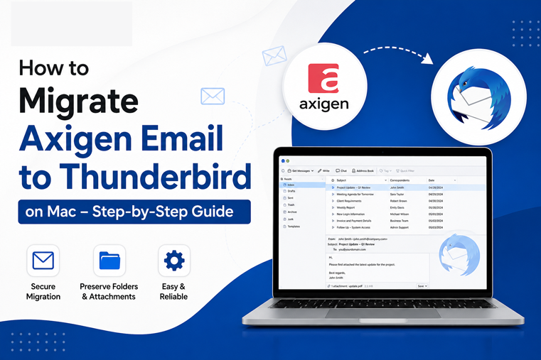 Migrate Axigen Email to Thunderbird on Mac using IMAP or MacMister Email Backup Tool.