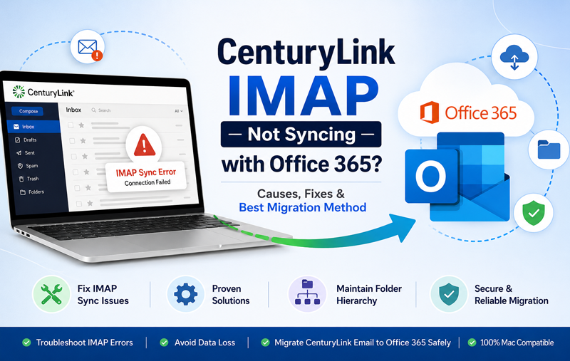 CenturyLink IMAP not syncing with Office 365 migration troubleshooting guide